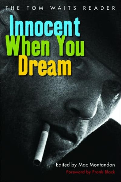 Cover for Perseus · Innocent When You Dream: The Tom Waits Reader (Paperback Book) (2005)