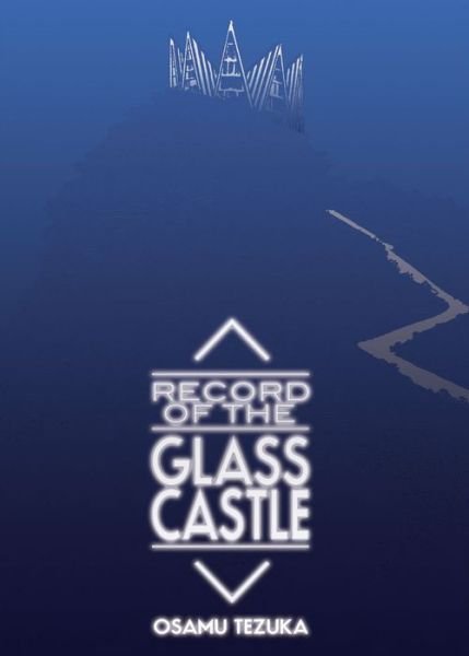 Cover for Osamu Tezuka · Record of Glass Castle (Paperback Bog) (2021)