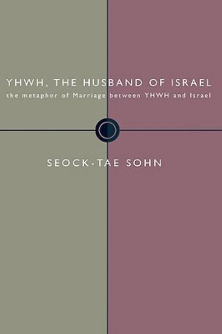 Cover for Seock-tae Sohn · Yhwh, the Husband of Israel: (Pocketbok) (2002)