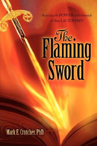 Cover for Mark E. Crutcher · The Flaming Sword (Paperback Book) (2007)