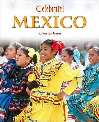 Cover for Robyn Hardyman · Celebrate! Mexico - Celebrate! (Chelsea Clubhouse) (Hardcover Book) (2009)