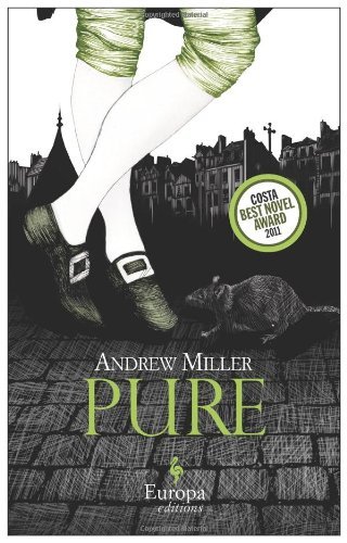 Pure - Andrew Miller - Böcker - Europa Editions - 9781609450670 - 29 maj 2012