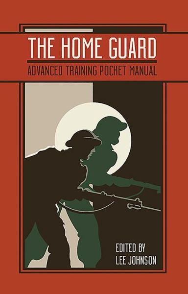 Cover for Johnson, Lee (Ed) · The Home Guard Training Pocket Manual - Pocket Manual (Hardcover bog) (2019)