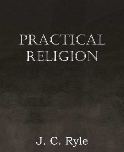 Cover for J. C. Ryle · Practical Religion (Taschenbuch) (2012)