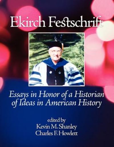 Cover for Kevin M Shanley · Ekirch Festschrift (Paperback Book) (2011)