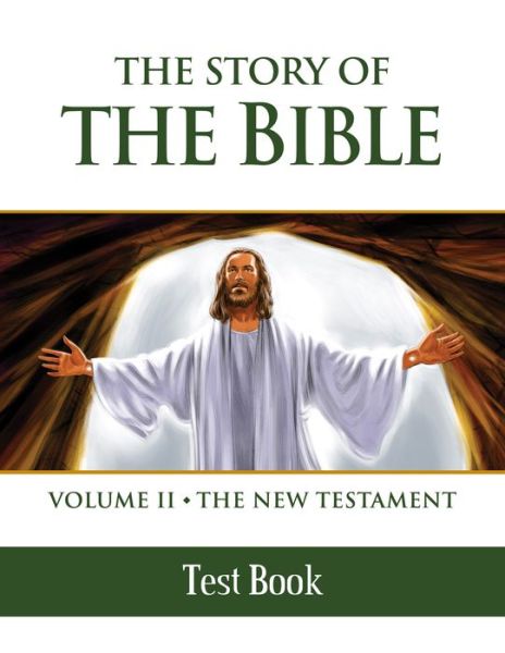 Cover for Tan Books · The Story of the Bible Test Book: Volume II - the New Testament (Paperback Book) (2015)