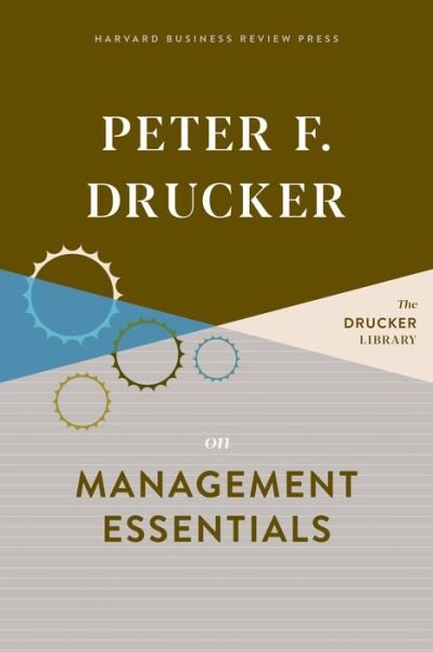 Cover for Peter F. Drucker · Peter F. Drucker on Management Essentials (Hardcover bog) (2020)