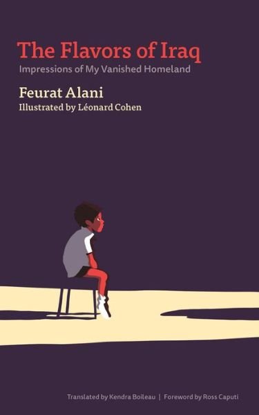 Cover for Feurat Alani · The Flavors of Iraq: Impressions of My Vanished Homeland (Paperback Book) (2024)