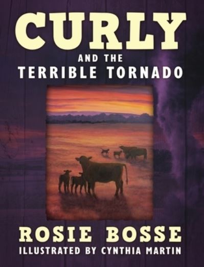 Cover for Rosie Bosse · Curly and the Terrible Tornado (Hardcover Book) (2020)