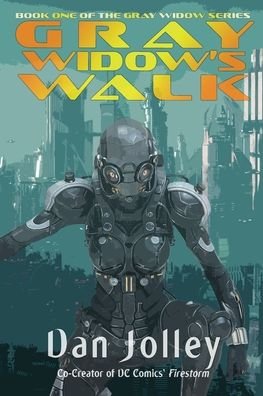 Cover for Dan Jolley · Gray Widow's Walk (Pocketbok) (2020)
