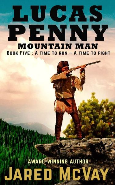 Cover for Jared McVay · Lucas Penny Mountain Man : Book 5 (Book) (2022)