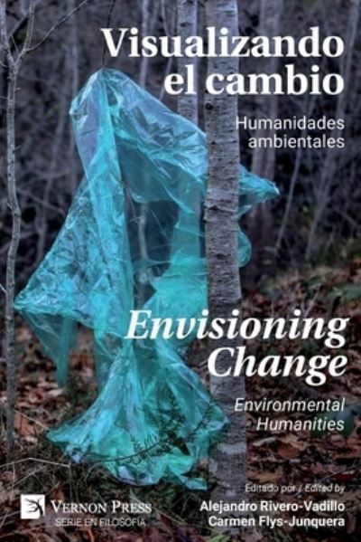 Visualizando el Cambio - Alejandro Rivero-Vadillo - Books - Vernon Press - 9781648891670 - December 17, 2020
