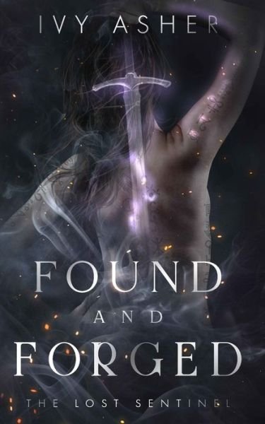 Cover for Ivy Asher · Found and Forged (Paperback Bog) (2020)