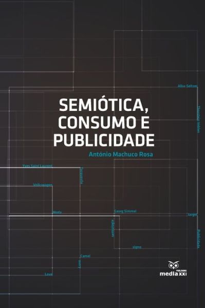 Cover for Antonio Machuco Rosa · Semiotica, Consumo e Publicidade (Paperback Book) (2020)