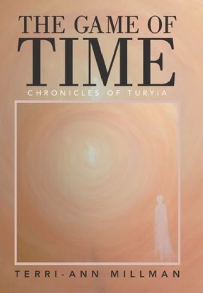 Cover for Teerri-Ann Millman · The Game of Time (Inbunden Bok) (2022)