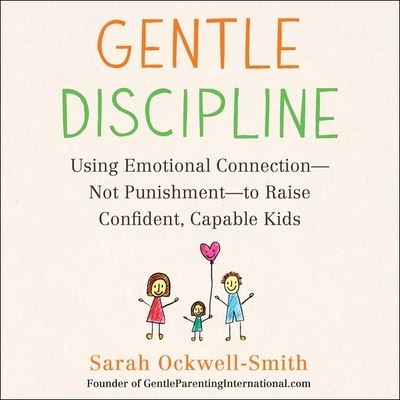 Cover for Sarah Ockwell-Smith · Gentle Discipline (CD) (2017)