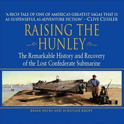 Raising the Hunley - Brian Hicks - Muzyka - HIGHBRIDGE AUDIO - 9781665184670 - 22 października 2002