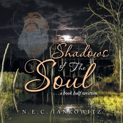 Cover for N E C Iankowitz · Shadows of the Soul (Paperback Book) (2021)