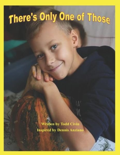There's Only One of Those - Todd Civin - Bøger - Independently Published - 9781673570670 - 9. december 2019