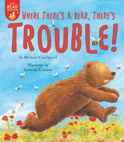 Cover for Michael Catchpool · Where There's a Bear, There's Trouble! - Let's Read Together (Paperback Book) (2021)