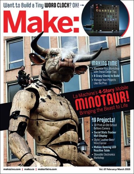 Make: Volume 67 - Mike Senese - Books - O'Reilly Media - 9781680455670 - March 12, 2019
