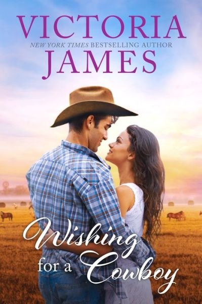 Cover for Victoria James · Wishing for a Cowboy - Wishing River (Paperback Book) (2021)