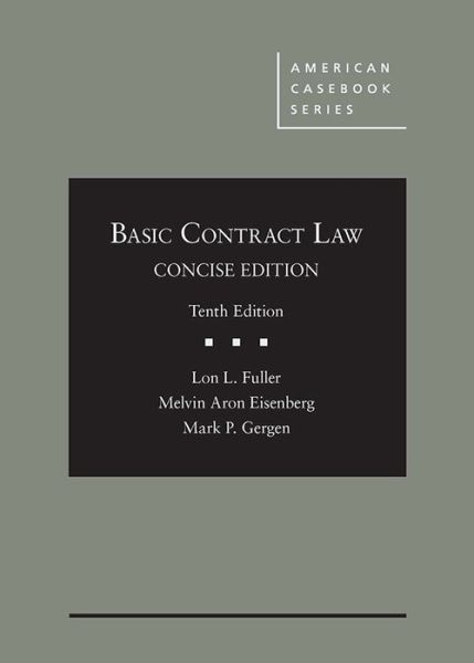 Cover for Lon L. Fuller · Basic Contract Law, Concise Edition - American Casebook Series (Hardcover Book) [10 Revised edition] (2018)