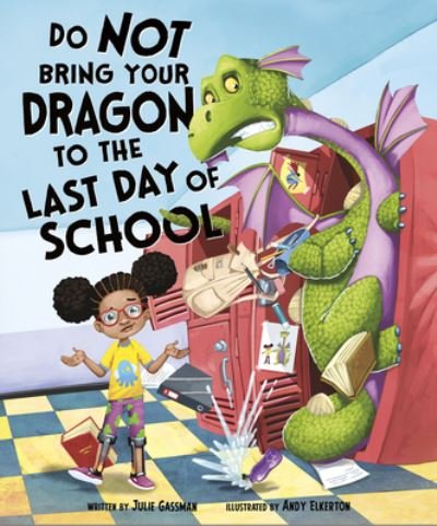 Cover for Do not bring your dragon to the last day of school (Book) (2020)