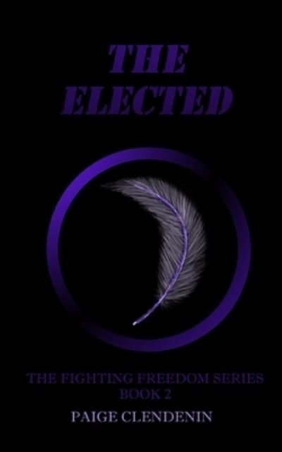 Cover for Paige Clendenin · The Elected (Paperback Book) (2019)