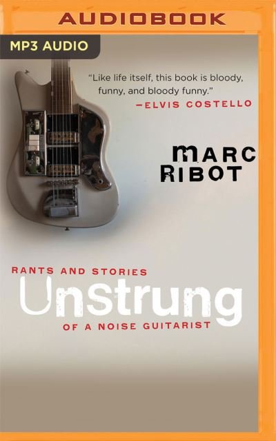 Cover for Marc Ribot · Unstrung (CD) (2021)