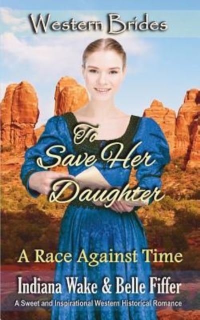 Cover for Belle Fiffer · To Save Her Daughter (Paperback Book) (2018)