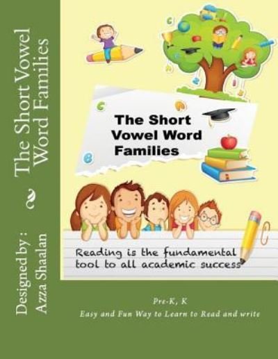 Cover for Azza K Shaalan · The Short Vowel Word Families (Pocketbok) (2018)