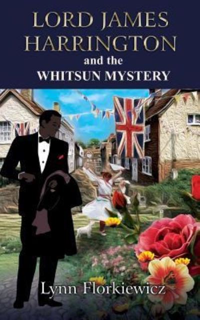 Cover for Lynn Florkiewicz · Lord James Harrington and the Whitsun Mystery (Paperback Book) (2018)