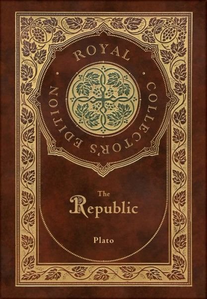 Cover for Plato · The Republic (Royal Collector's Edition) (Case Laminate Hardcover with Jacket) (Innbunden bok) [Royal Collector's edition] (2020)
