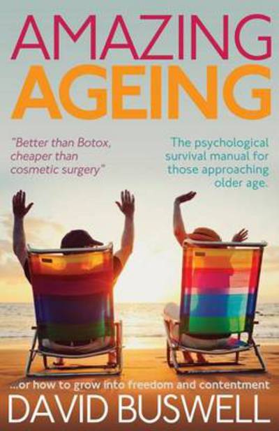 Amazing Ageing - David Buswell - Książki - MX Publishing - 9781780924670 - 17 czerwca 2013