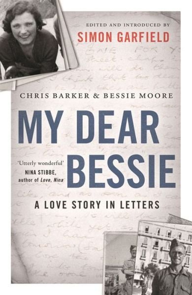 My Dear Bessie: A Love Story in Letters - Chris Barker - Książki - Canongate Books - 9781782115670 - 5 lutego 2015