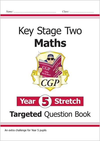 Cover for CGP Books · KS2 Maths Year 5 Stretch Targeted Question Book - CGP Year 5 Maths (Paperback Book) (2022)