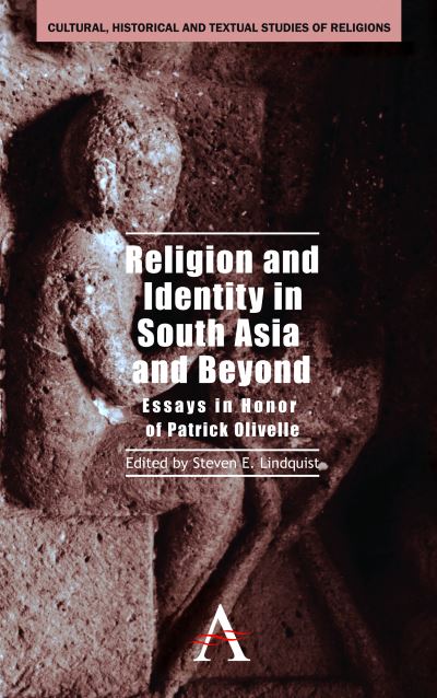 Cover for Steven E Lindquist · Religion and Identity in South Asia and Beyond: Essays in Honor of Patrick Olivelle - Anthem South Asian Studies (Paperback Book) (2013)