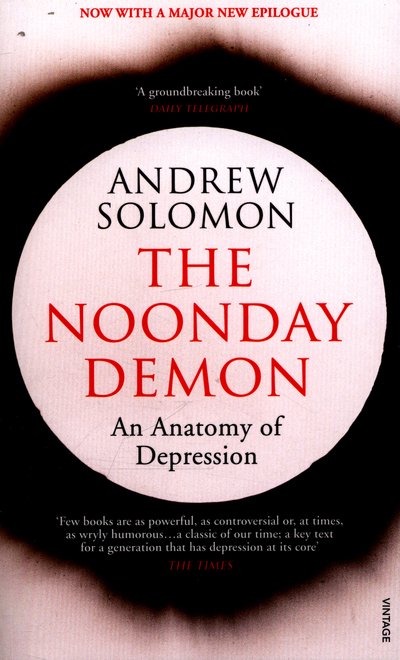 Cover for Andrew Solomon · The Noonday Demon (Pocketbok) (2016)