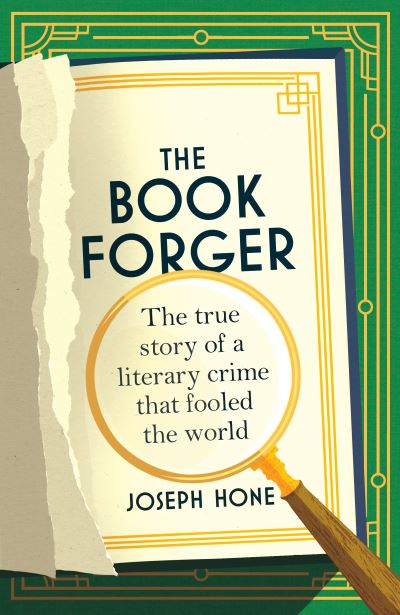 The Book Forger: The true story of a literary crime that fooled the world - Joseph Hone - Books - Vintage Publishing - 9781784744670 - March 21, 2024