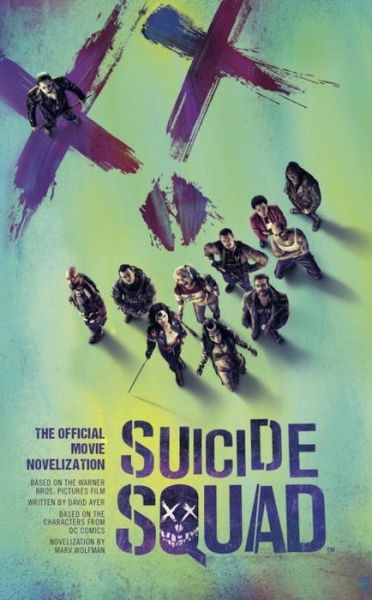 Cover for Marv Wolfman · Suicide Squad Official Movie Novelization (Bog) (2016)