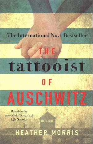 Cover for Heather Morris · The Tattooist of Auschwitz: Now a major Sky TV series (Paperback Bog) (2018)