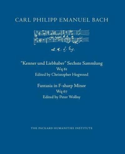 Cover for Carl Philipp Emanuel Bach · Kenner Und Liebhaber Sechste Sammlung, Wq 61; Fantasia in F-Sharp Minor, Wq 67 (Pocketbok) (2019)