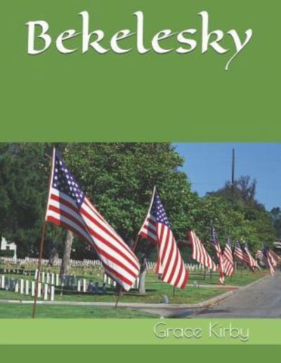Bekelesky - G L Bekelesky - Livros - Independently Published - 9781794491670 - 20 de janeiro de 2019