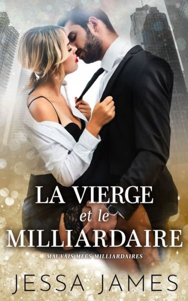 Cover for Jessa James · La vierge et le milliardaire (Paperback Book) (2019)