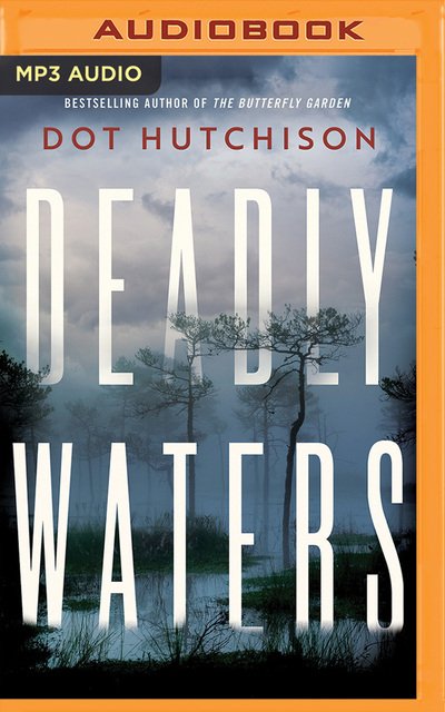 Cover for Dot Hutchison · Deadly Waters (CD) (2020)