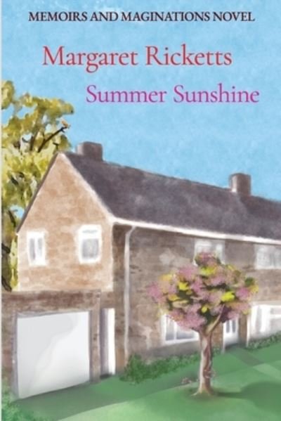 Cover for Margaret Ricketts · Memoirs and Maginations Book 1 - Summer Sunshine (Paperback Book) (2021)