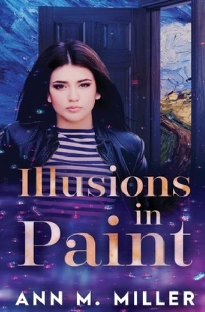 Cover for Ann M Miller · Illusions in Paint (Paperback Book) (2022)