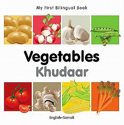 Cover for Milet Publishing · My First Bilingual Book -  Vegetables (English-Somali) - My First Bilingual Book (Board book) [Bilingual edition] (2011)