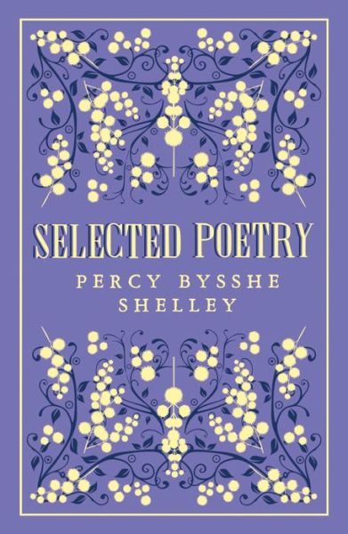 Cover for Percy Bysshe Shelley · Selected Poetry: Annotated Edition (Taschenbuch) (2022)